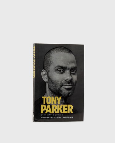 Knjige in revije gestalten Tony Parker: Beyond All Of My Dreams" By Tony Parker Črna | 9781629379302, 0